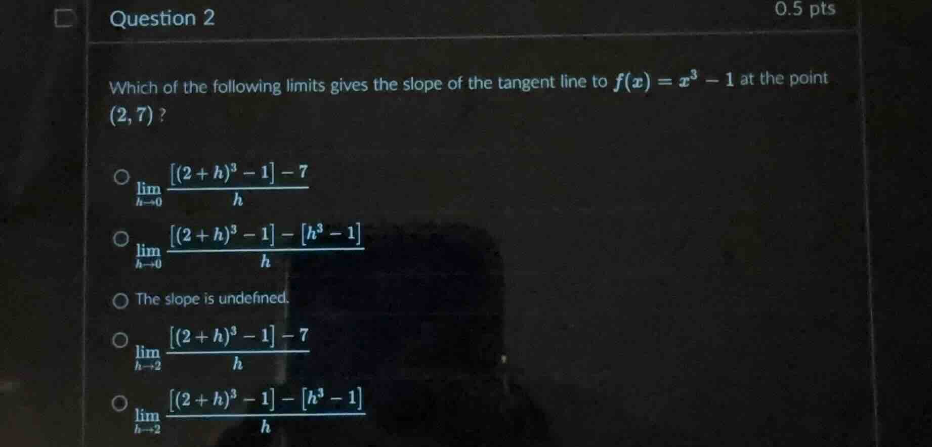 question 2 0.5 pts which of the following limits gives the slope of the…