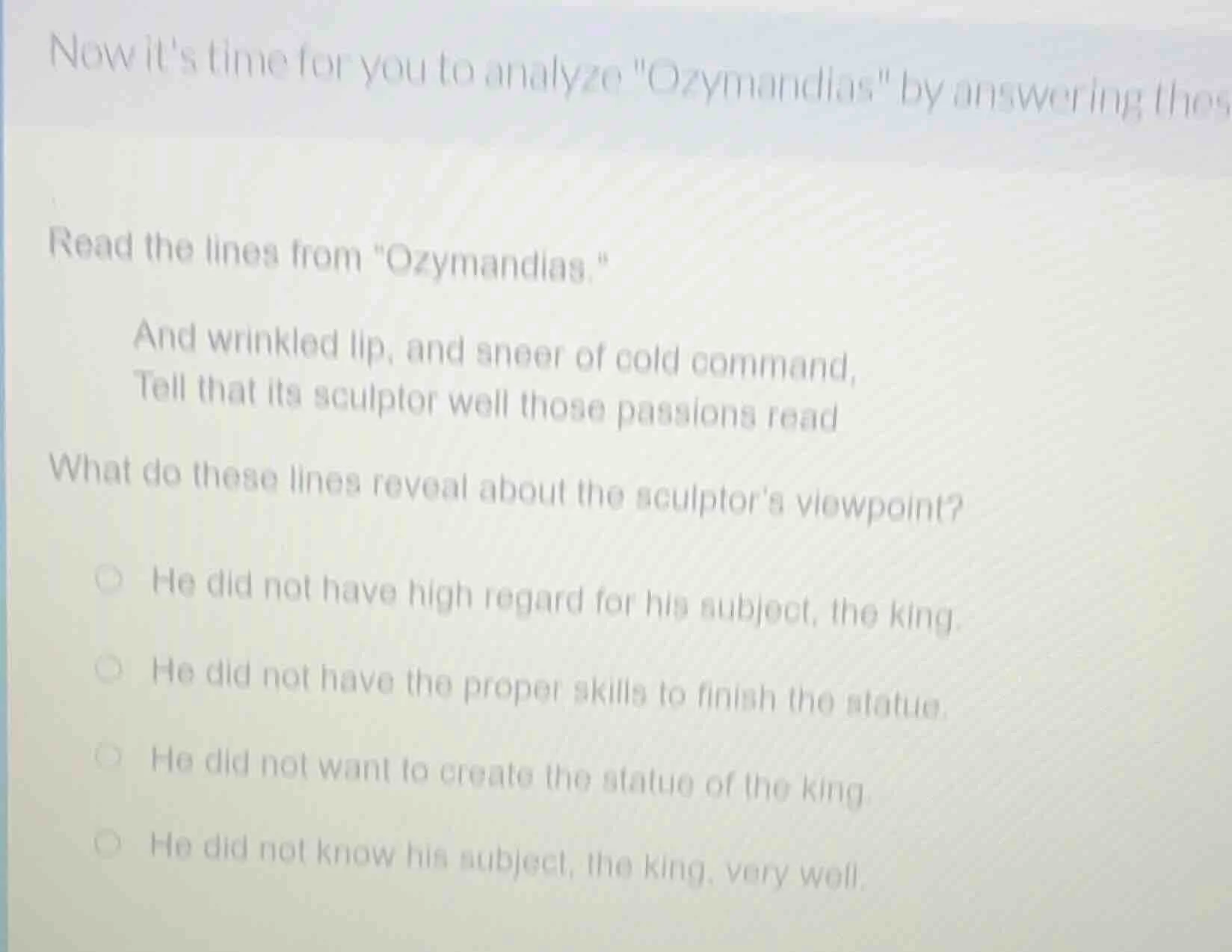 now its time for you to analyze \ozymandias\ by answering thes read the…