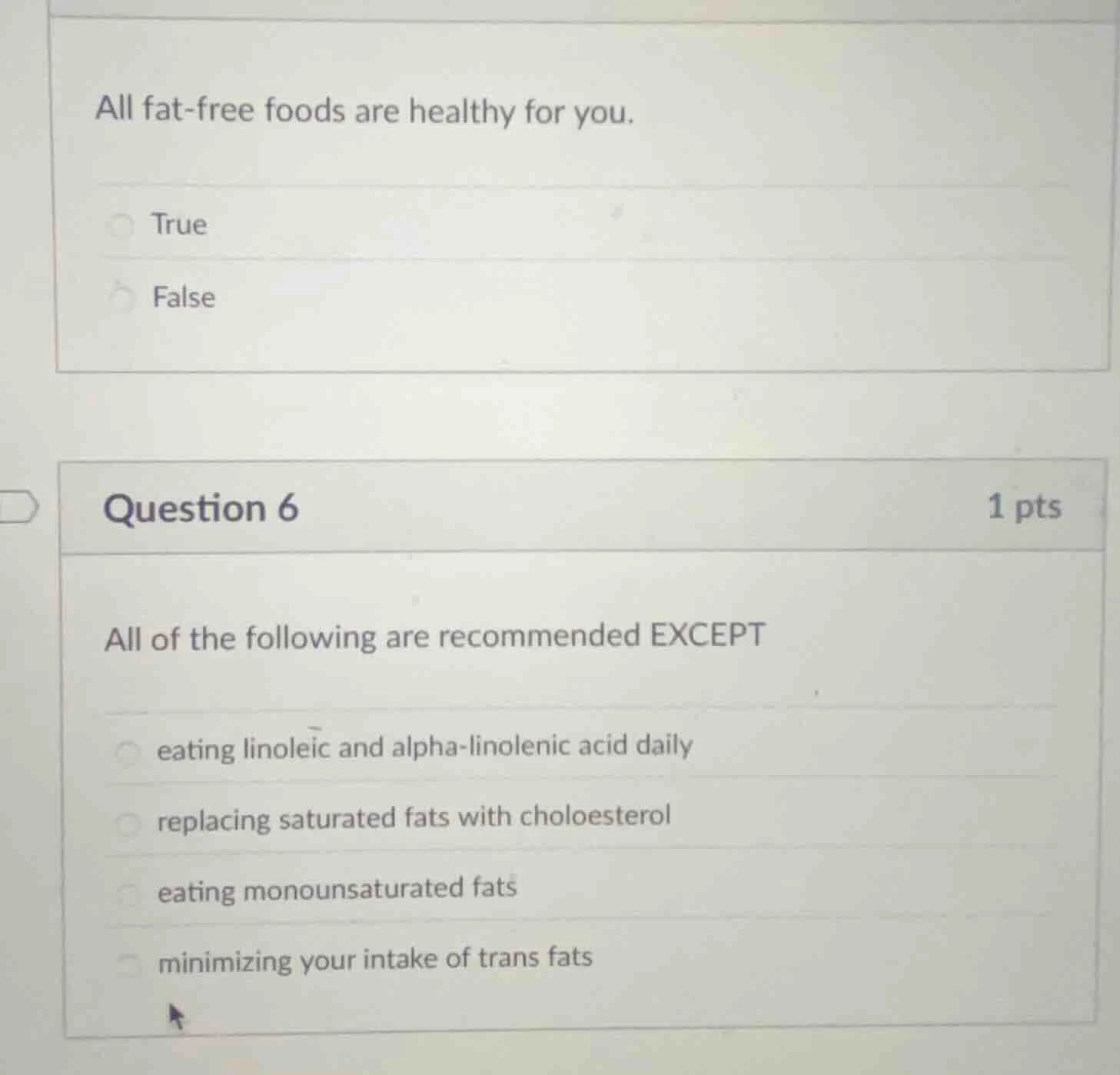 all fat-free foods are healthy for you. true false question 6 1 pts all…