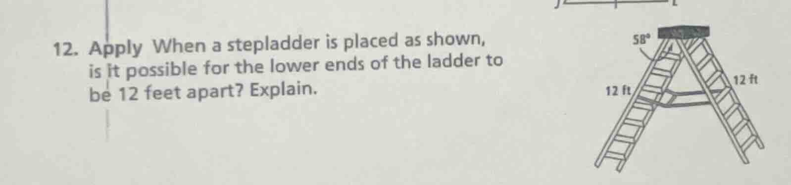 12. apply when a stepladder is placed as shown, is it possible for the …