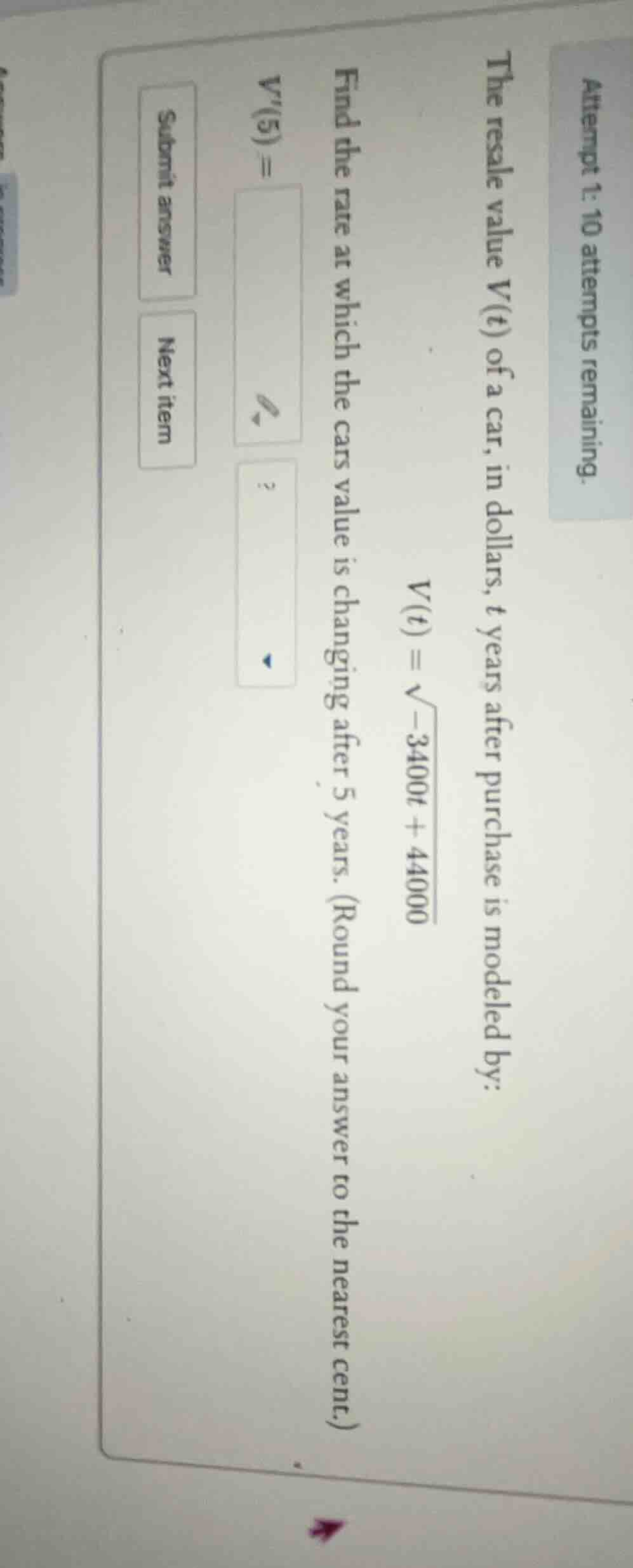 attempt 1: 10 attempts remaining. the resale value ( v(t) ) of a car, i…