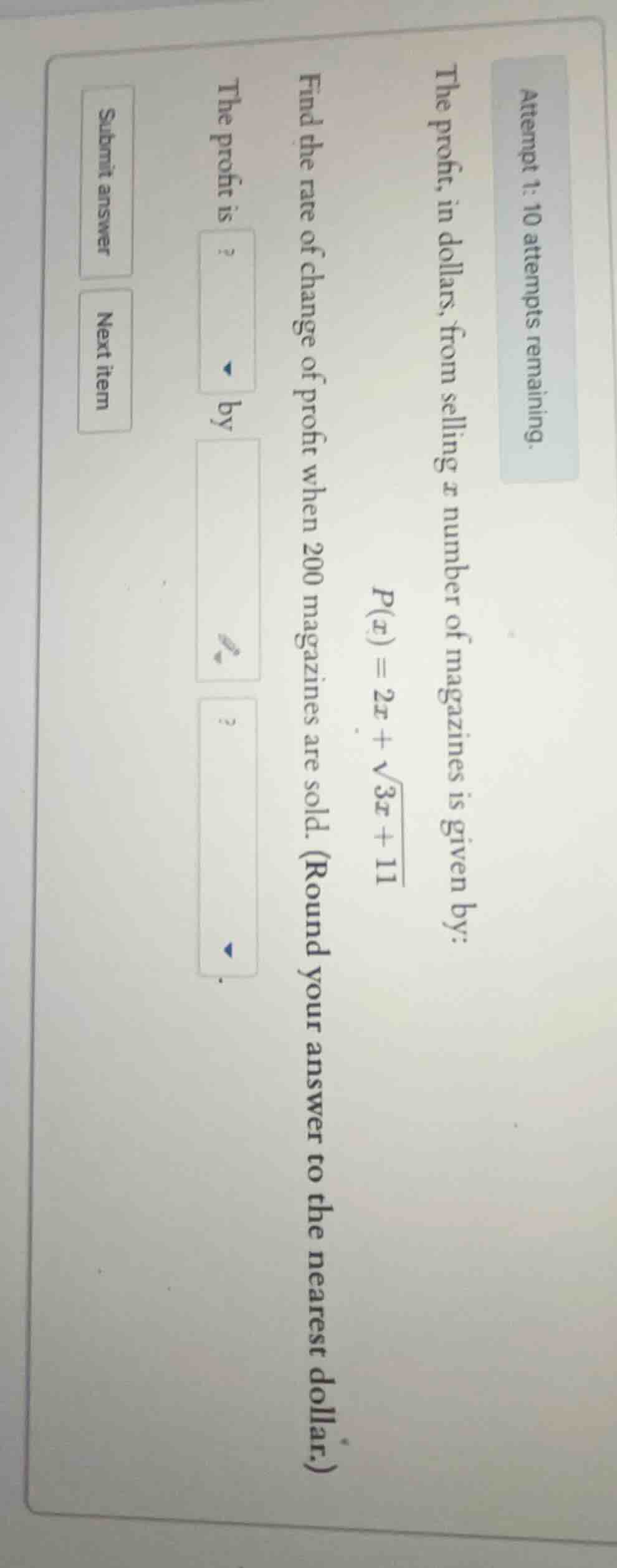 attempt 1: 10 attempts remaining. the profit, in dollars, from selling …