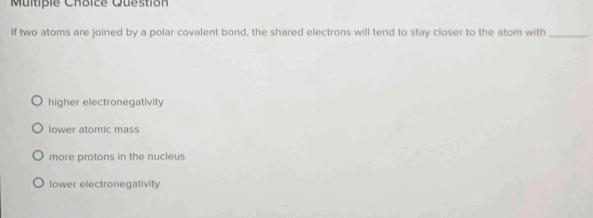multiple choice question if two atoms are joined by a polar covalent bo…