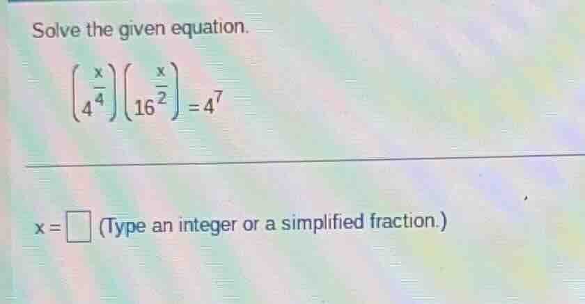 solve the given equation. \\(\\left(4^{\\frac{x}{4}}\ ight)\\left(16^{\…