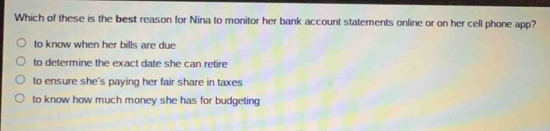 which of these is the best reason for nina to monitor her bank account …