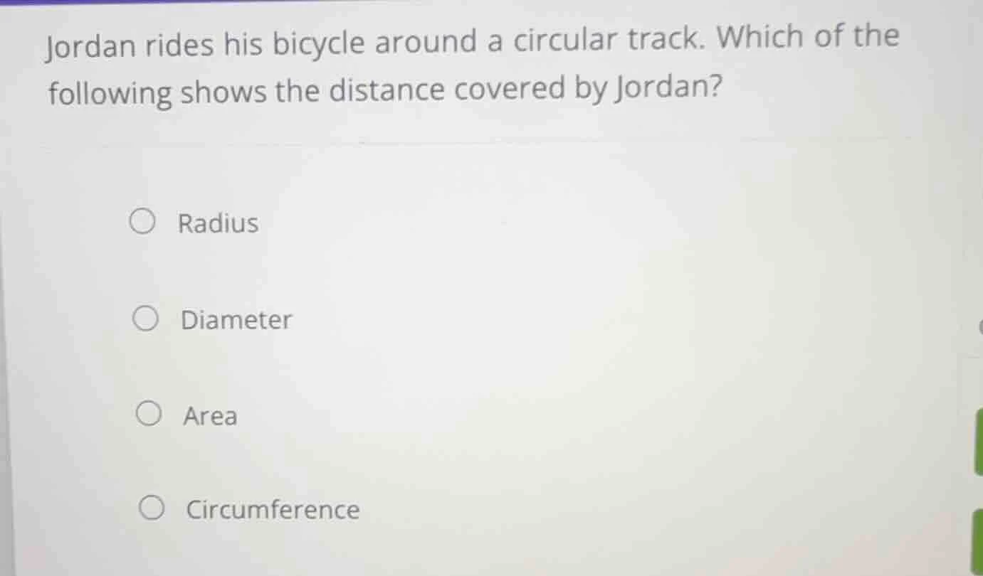 jordan rides his bicycle around a circular track. which of the followin…