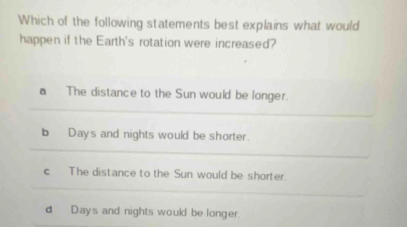 which of the following statements best explains what would happen if th…