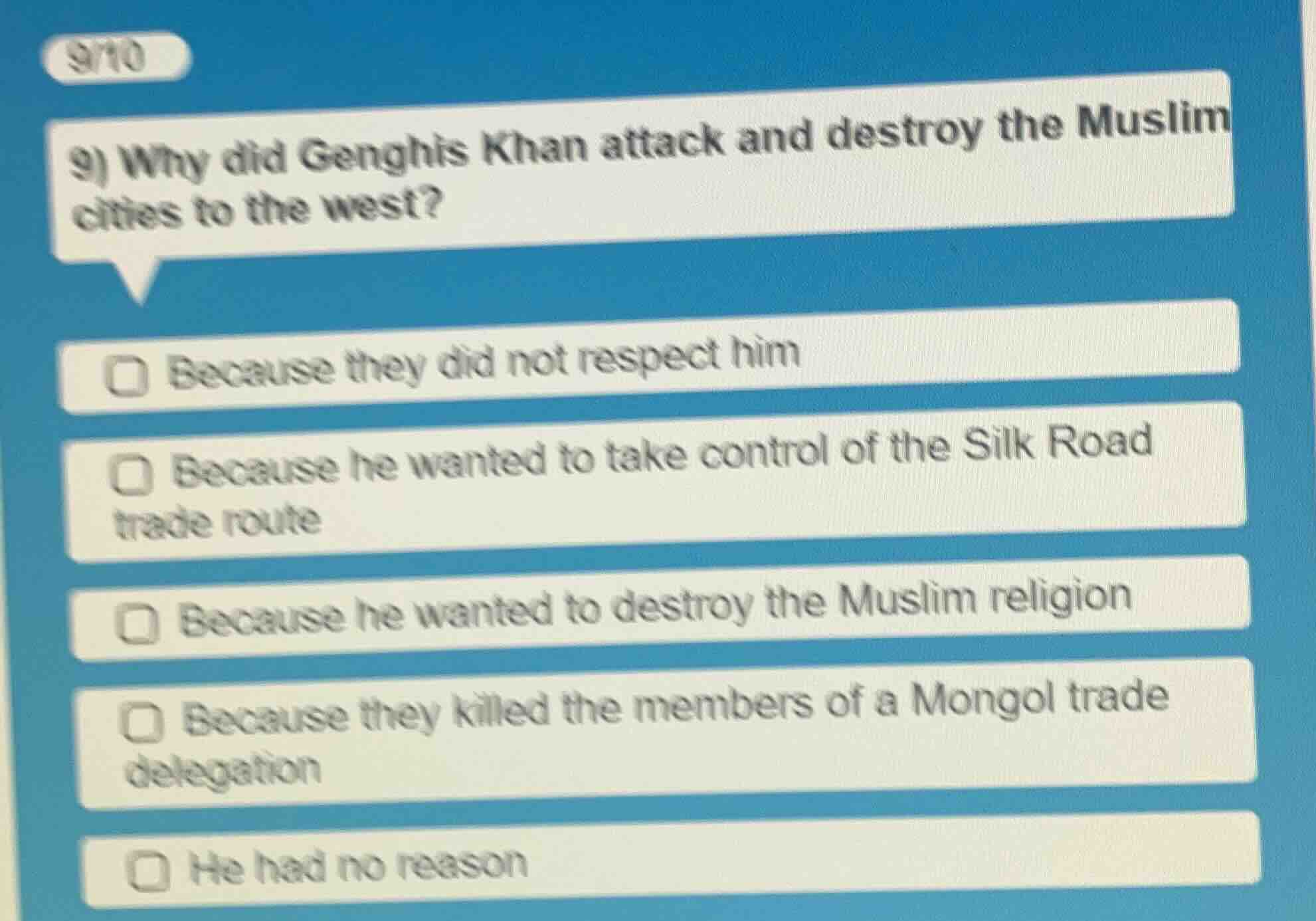 9) why did genghis khan attack and destroy the muslim cities to the wes…
