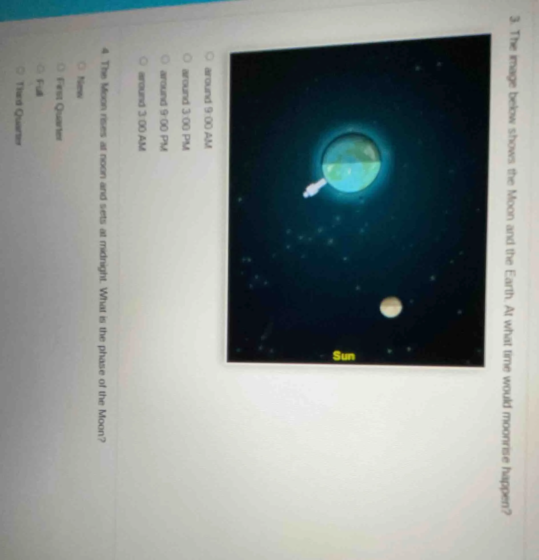 3. the image below shows the moon and the earth. at what time would moo…