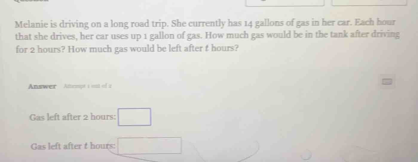 melanie is driving on a long road trip. she currently has 14 gallons of…