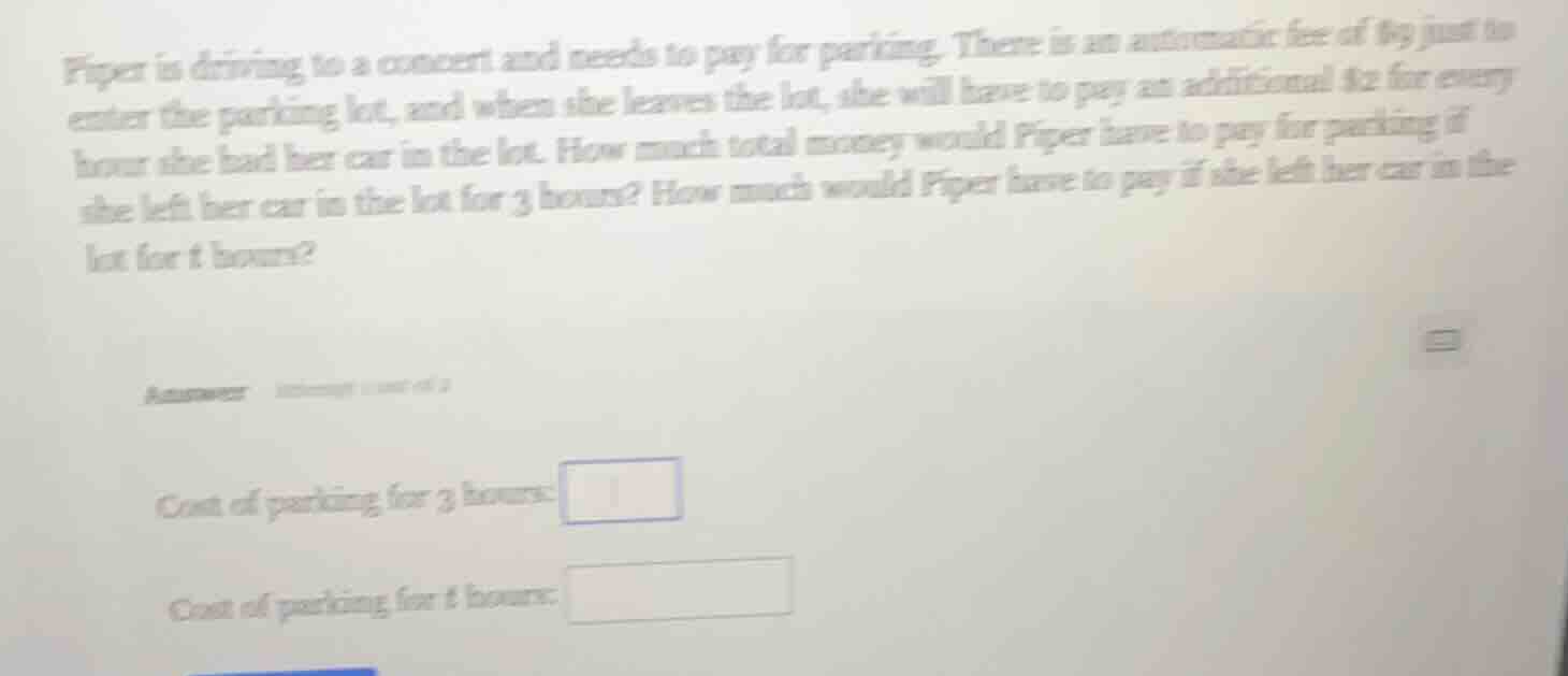 piper is driving to a concert and needs to pay for parking. there is an…