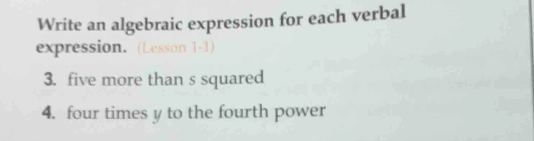 write an algebraic expression for each verbal expression. (lesson 1-1) …