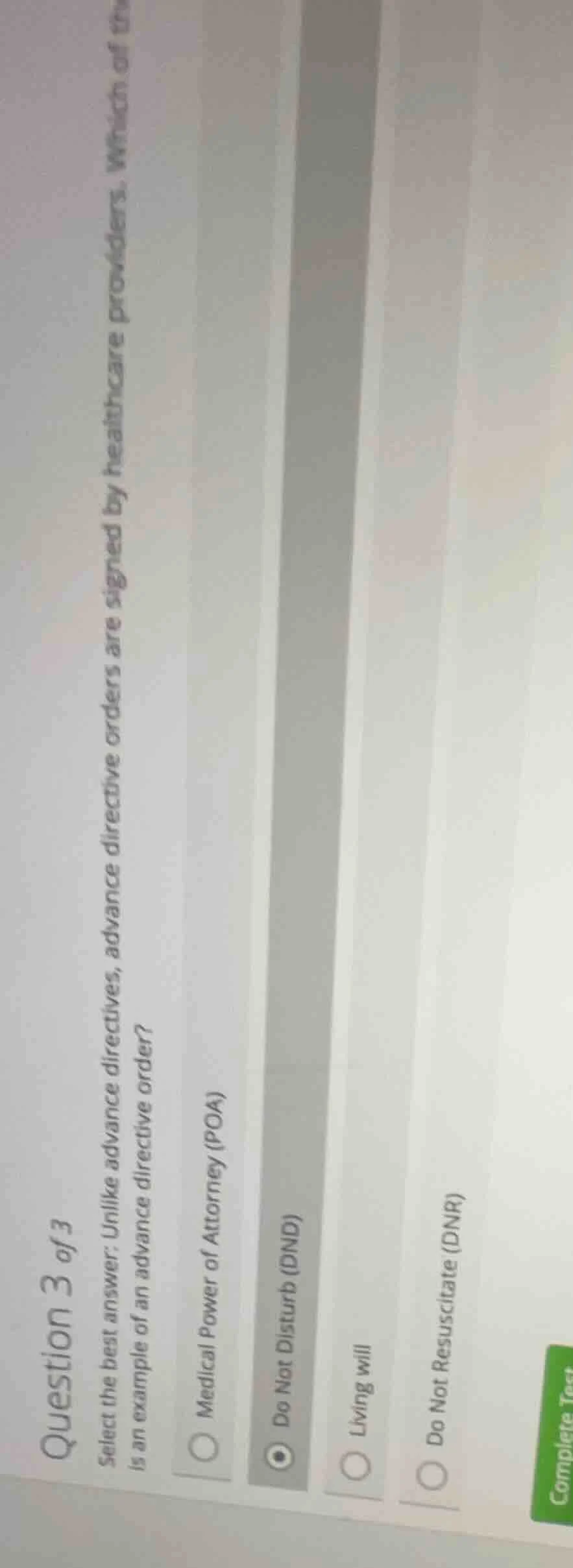 question 3 of 3 select the best answer: unlike advance directives, adva…