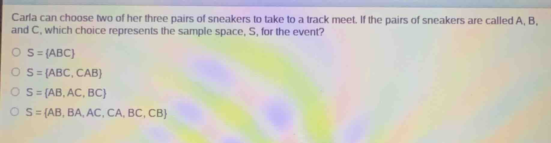 carla can choose two of her three pairs of sneakers to take to a track …