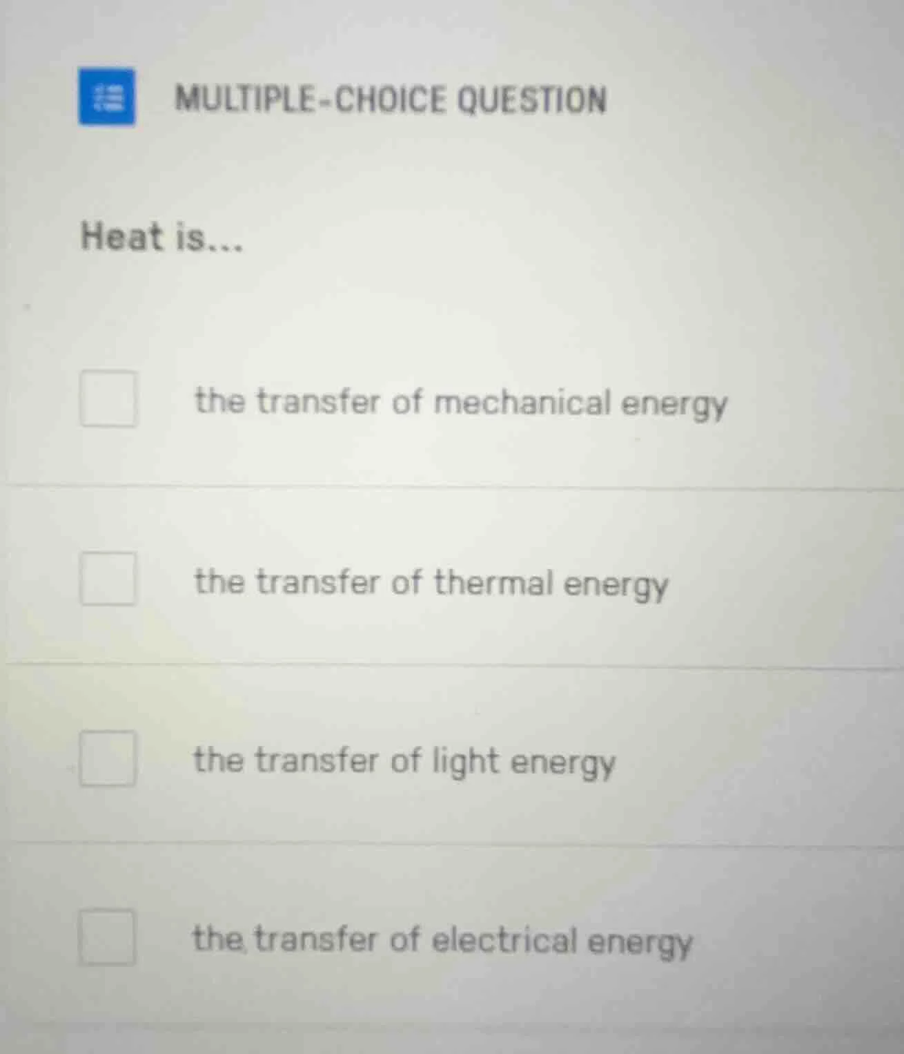 multiple-choice question heat is... the transfer of mechanical energy t…