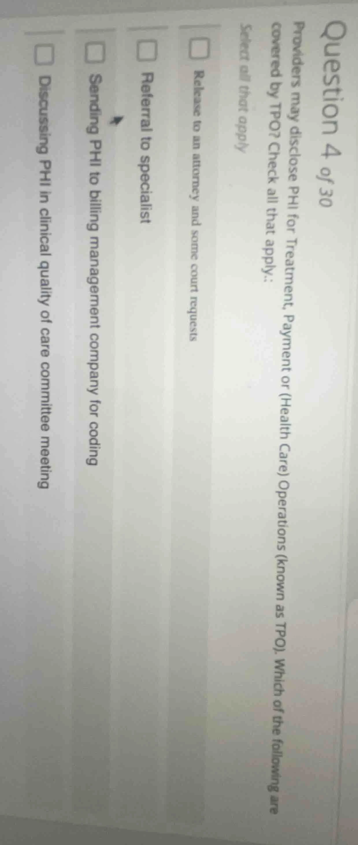 question 4 of 30 providers may disclose phi for treatment, payment or (…