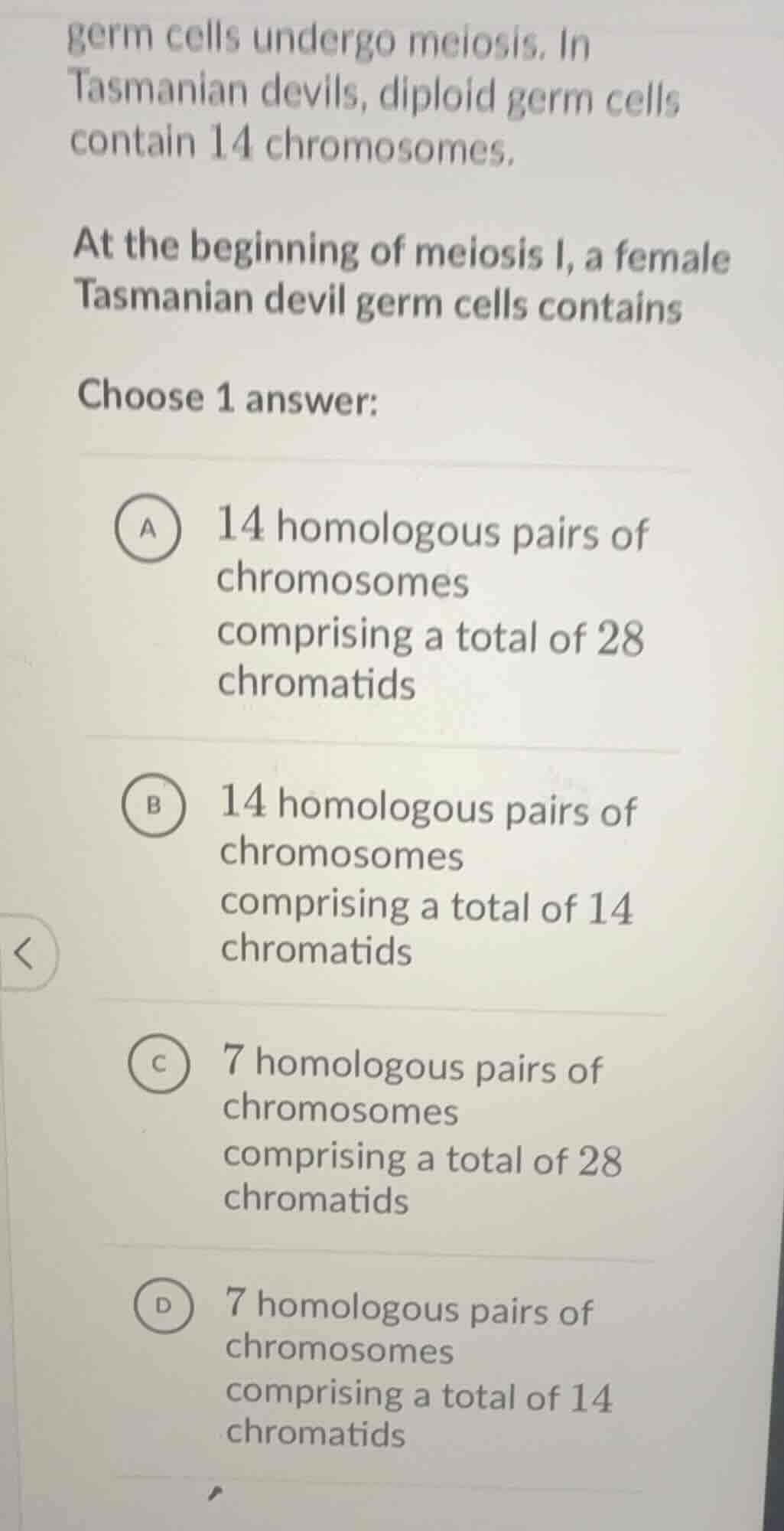 germ cells undergo meiosis. in tasmanian devils, diploid germ cells con…