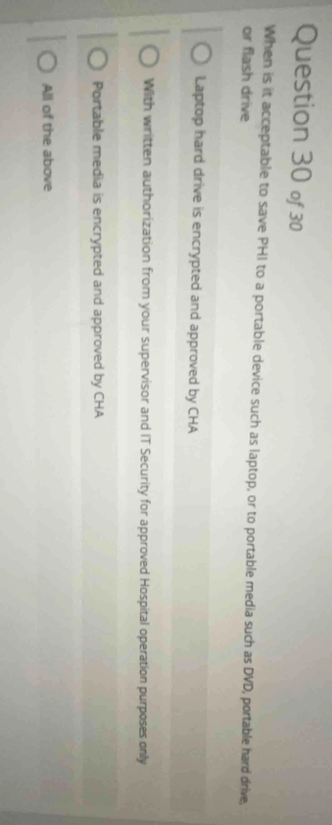 question 30 of 30 when is it acceptable to save phi to a portable devic…