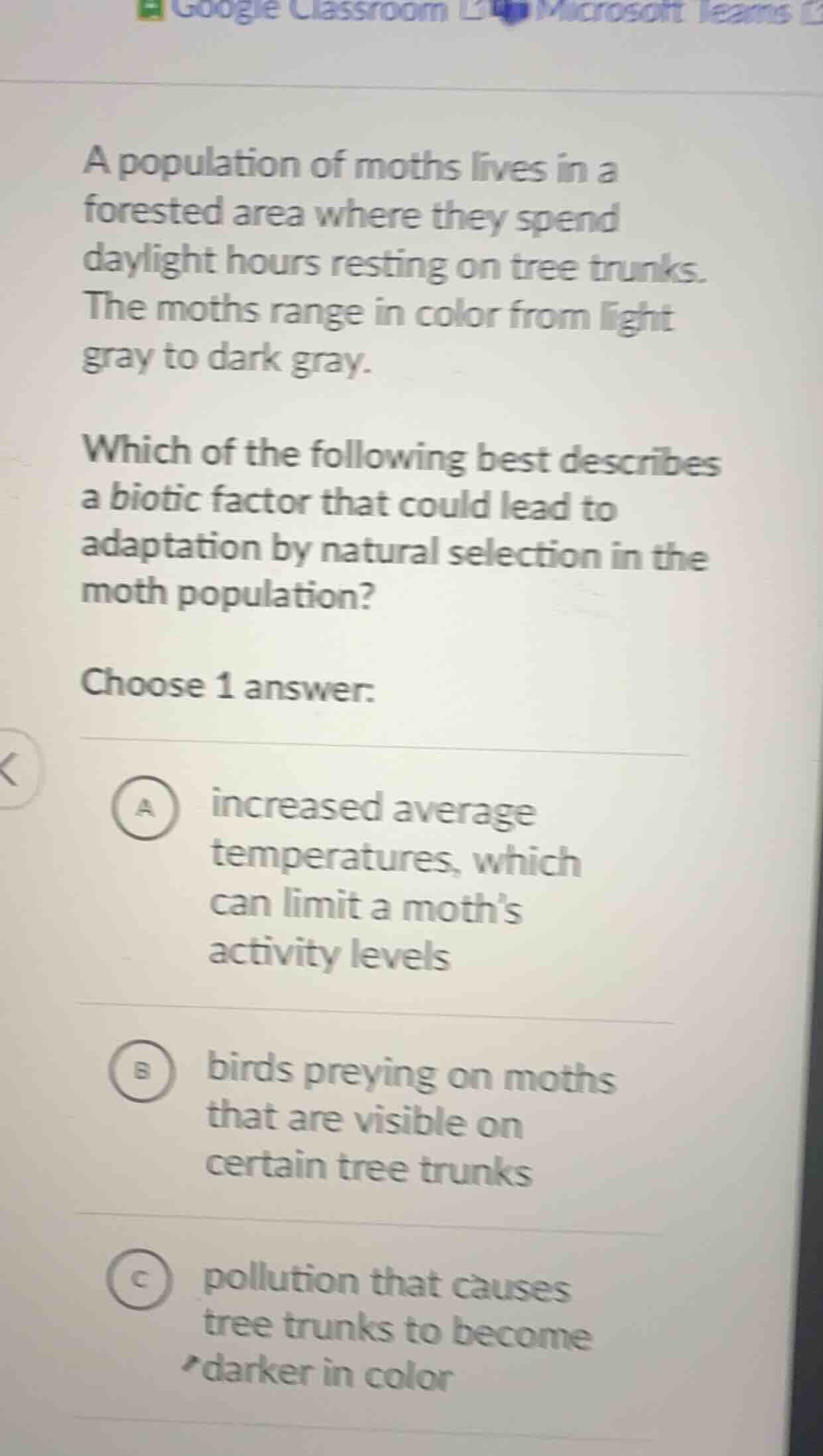 a population of moths lives in a forested area where they spend dayligh…