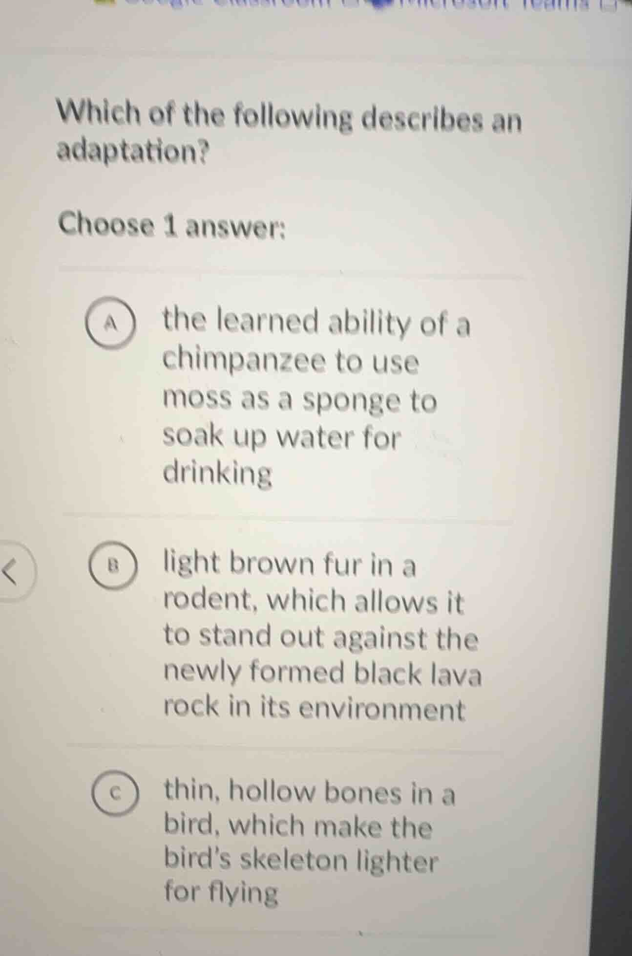 which of the following describes an adaptation? choose 1 answer: a the …