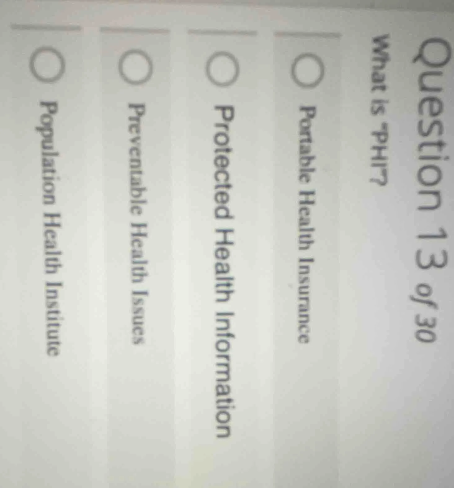 question 13 of 30 what is phi? portable health insurance protected heal…