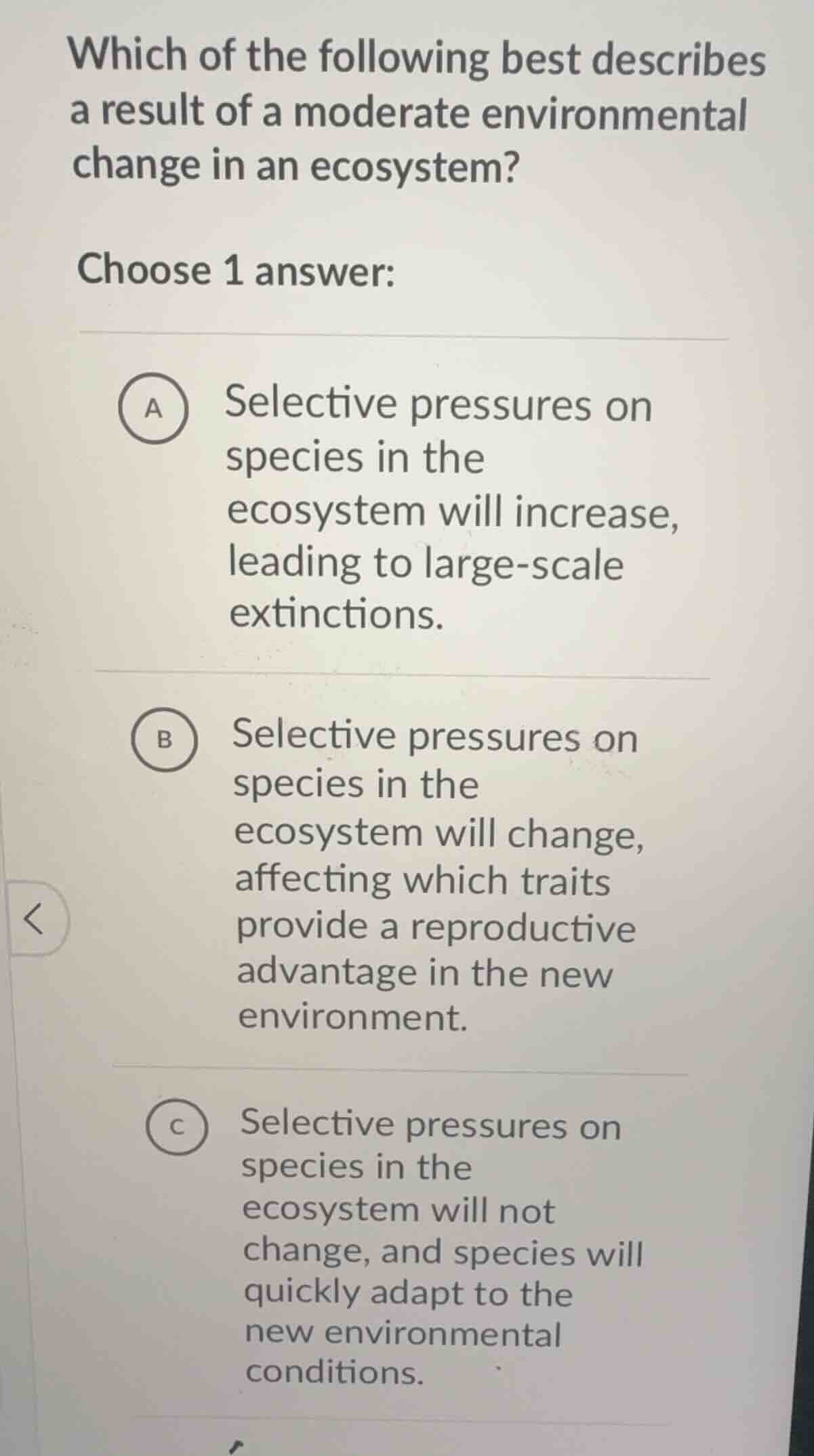 which of the following best describes a result of a moderate environmen…