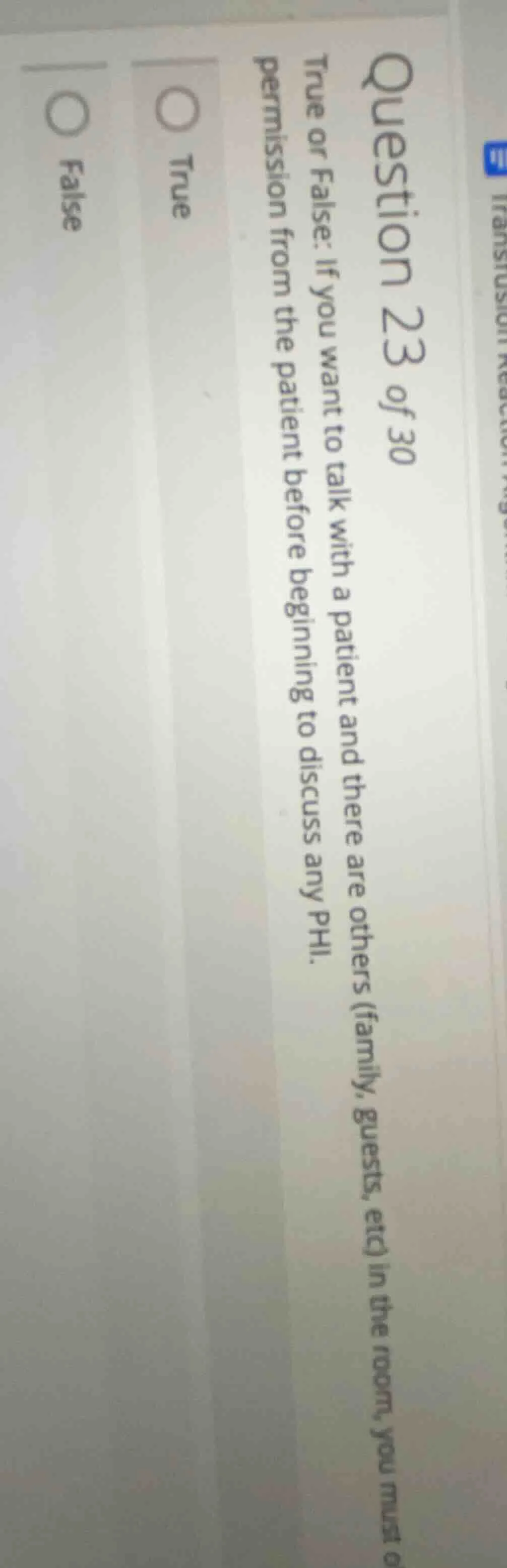 question 23 of 30 true or false: if you want to talk with a patient and…