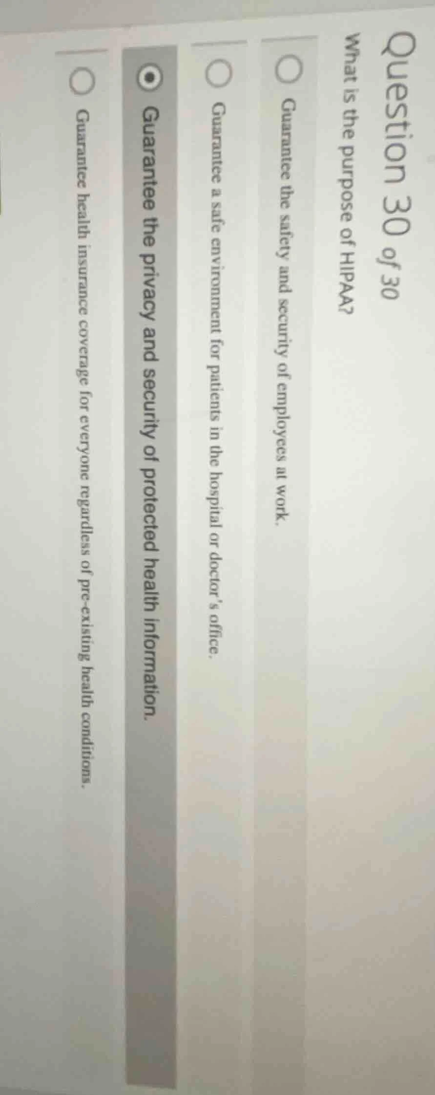 question 30 of 30 what is the purpose of hipaa? guarantee the safety an…