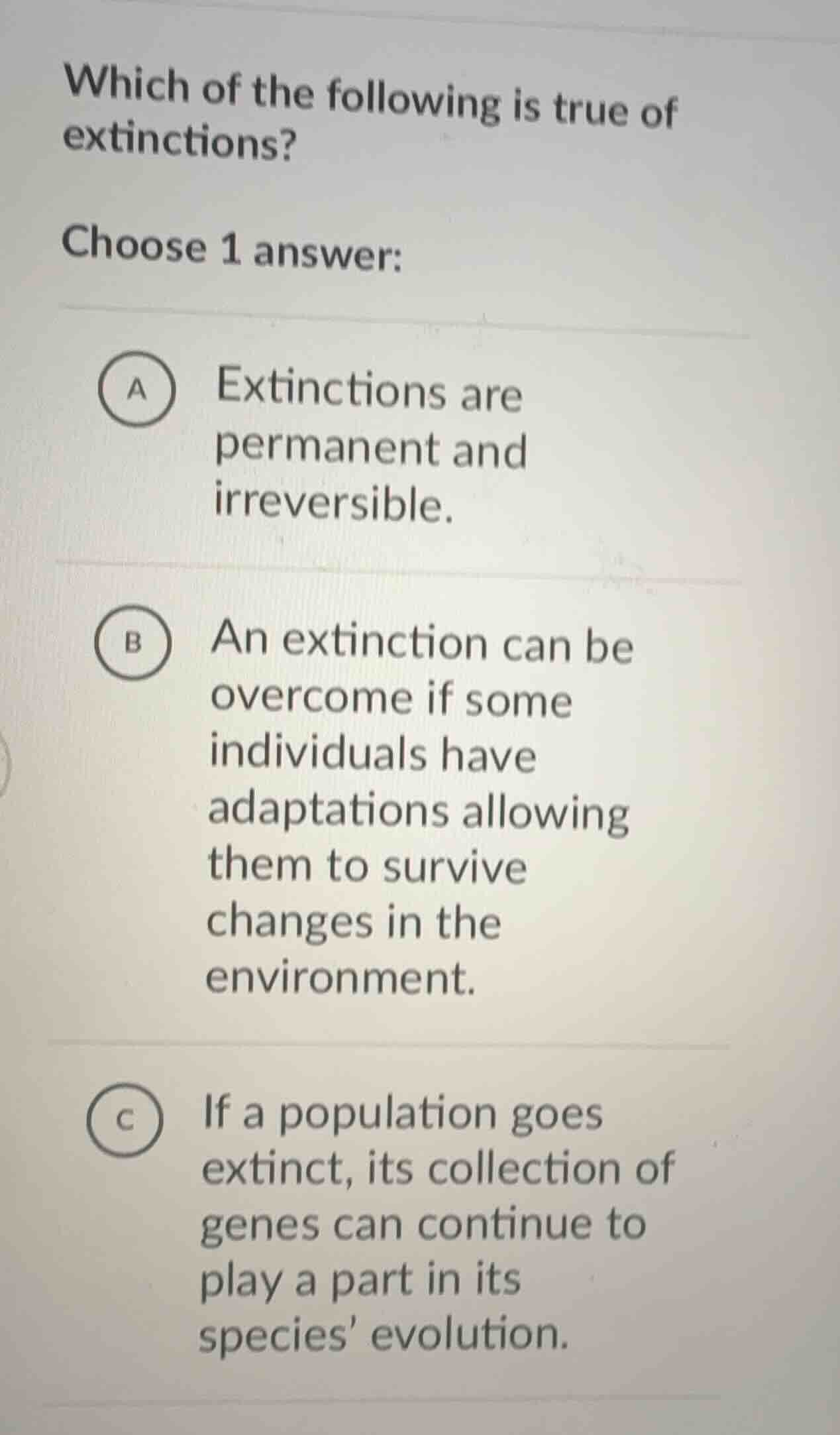 which of the following is true of extinctions? choose 1 answer: a extin…