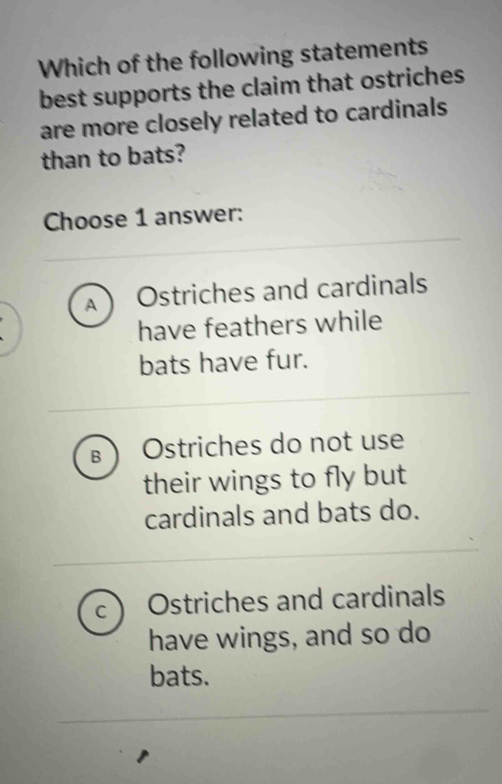 which of the following statements best supports the claim that ostriche…