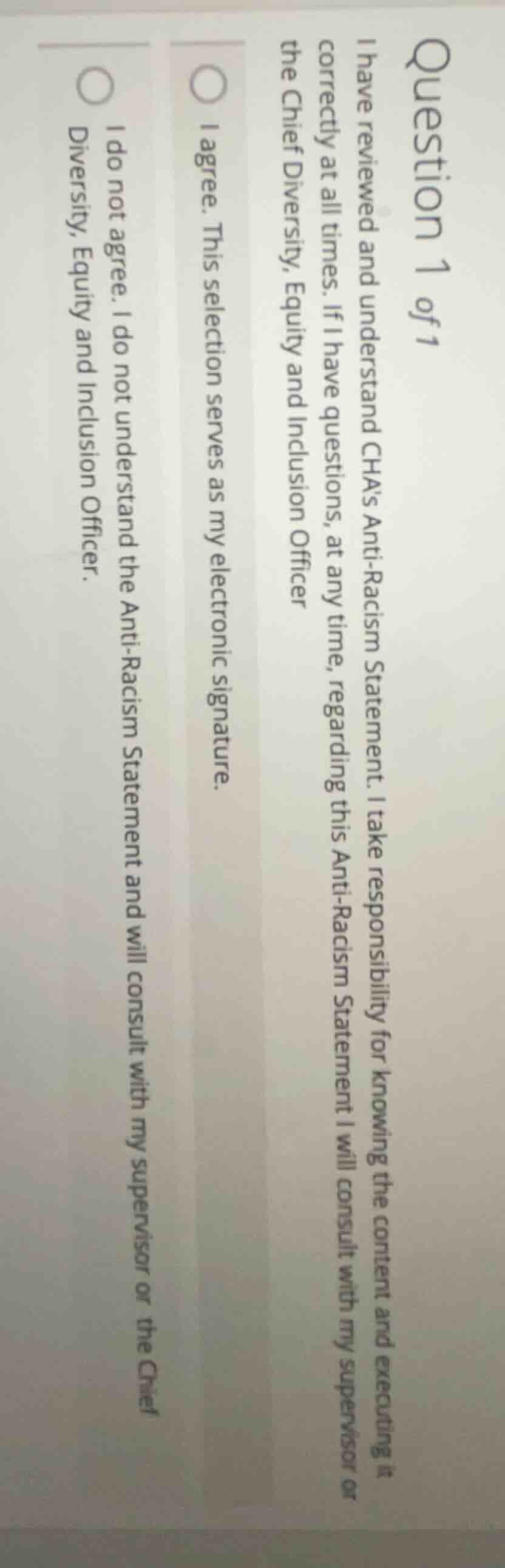 question 1 of 1 i have reviewed and understand chas anti - racism state…