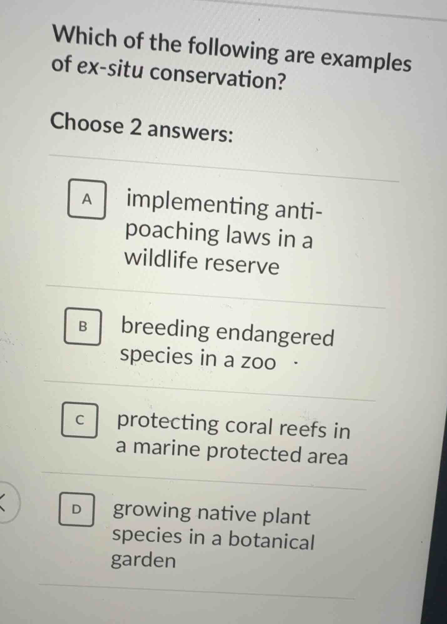 which of the following are examples of ex - situ conservation? choose 2…