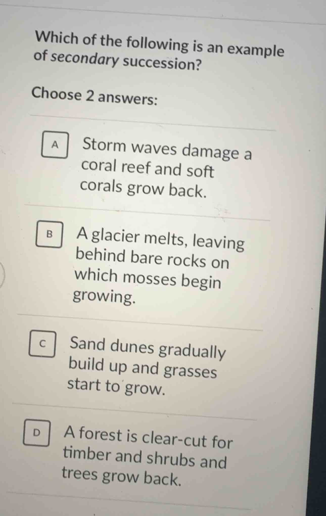 which of the following is an example of secondary succession? choose 2 …