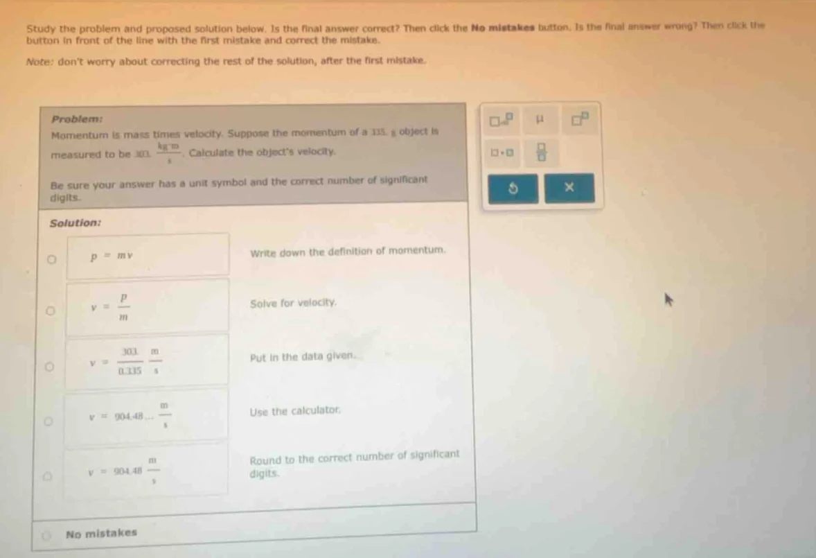 study the problem and proposed solution below. is the final answer corr…