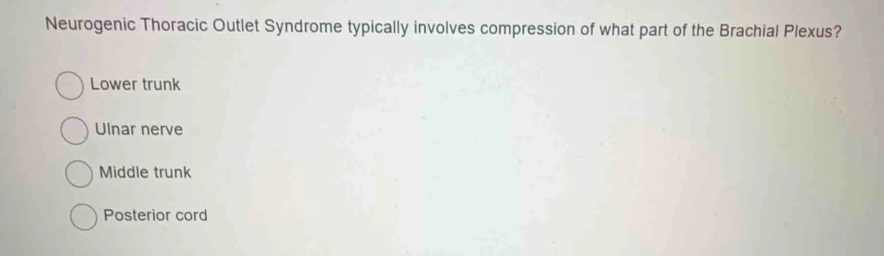 neurogenic thoracic outlet syndrome typically involves compression of w…