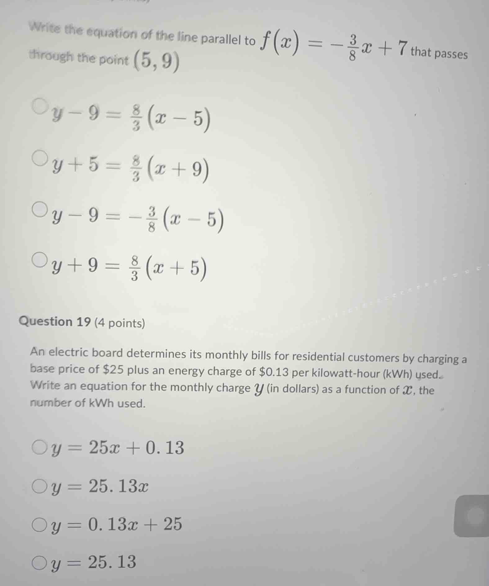 write the equation of the line parallel to $f(x)=-\frac{3}{8}x + 7$ tha…