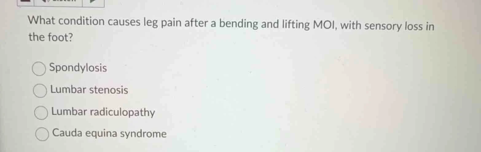 what condition causes leg pain after a bending and lifting moi, with se…