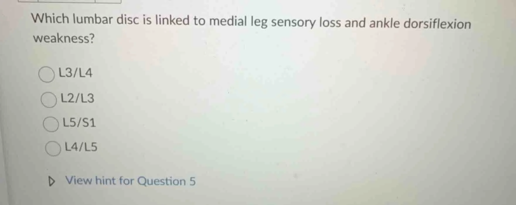 which lumbar disc is linked to medial leg sensory loss and ankle dorsif…