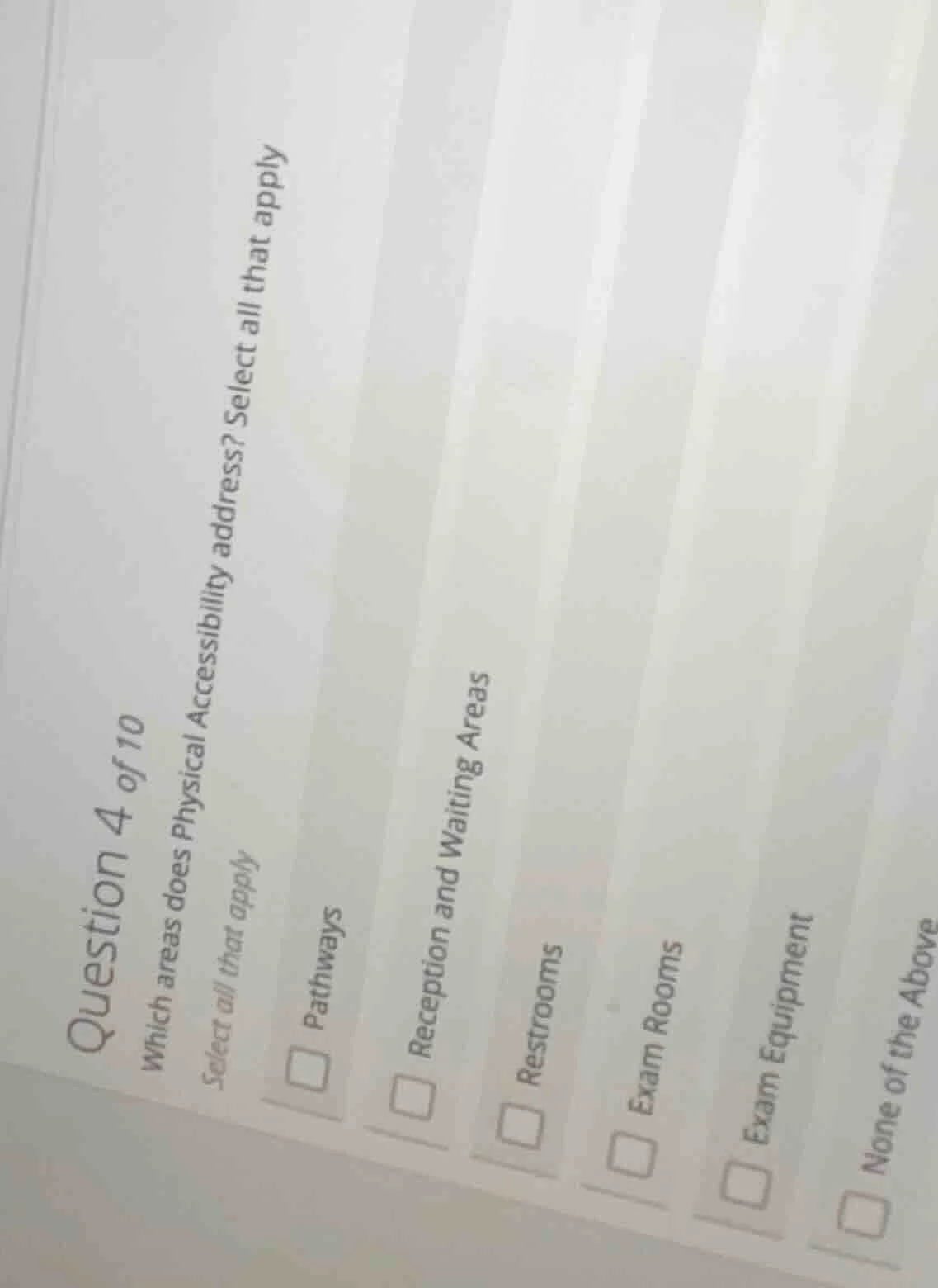 question 4 of 10 which areas does physical accessibility address? selec…