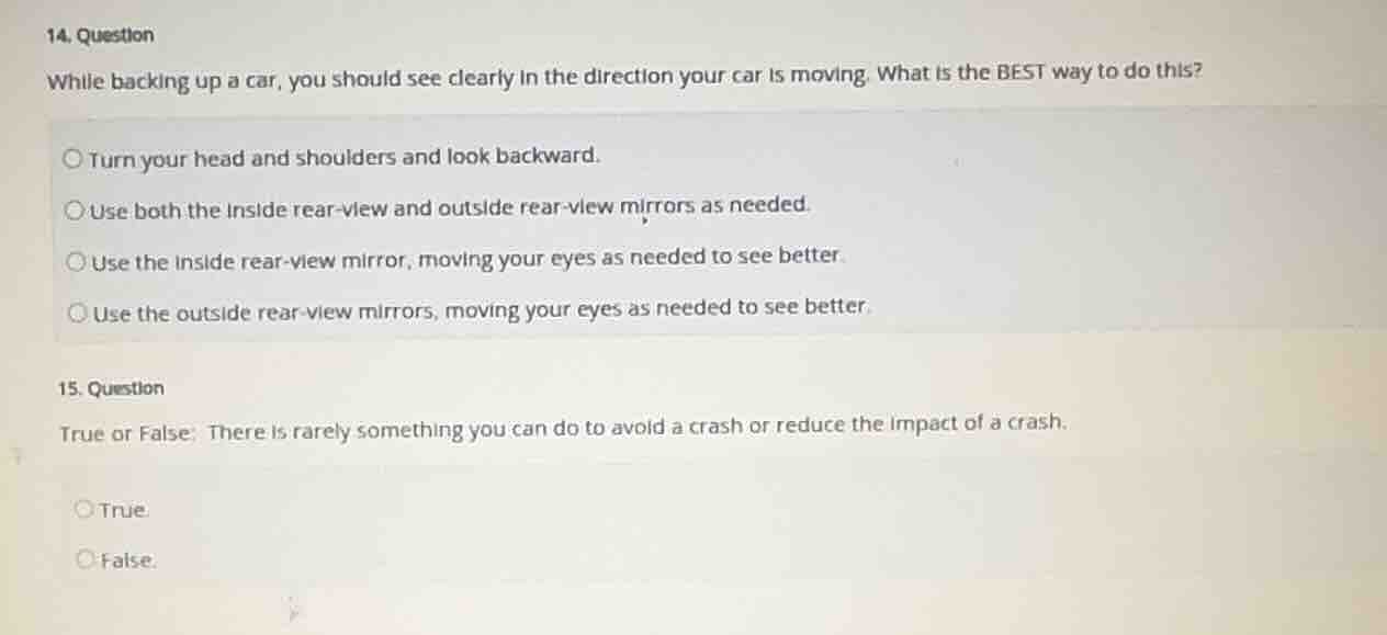 14. question while backing up a car, you should see clearly in the dire…