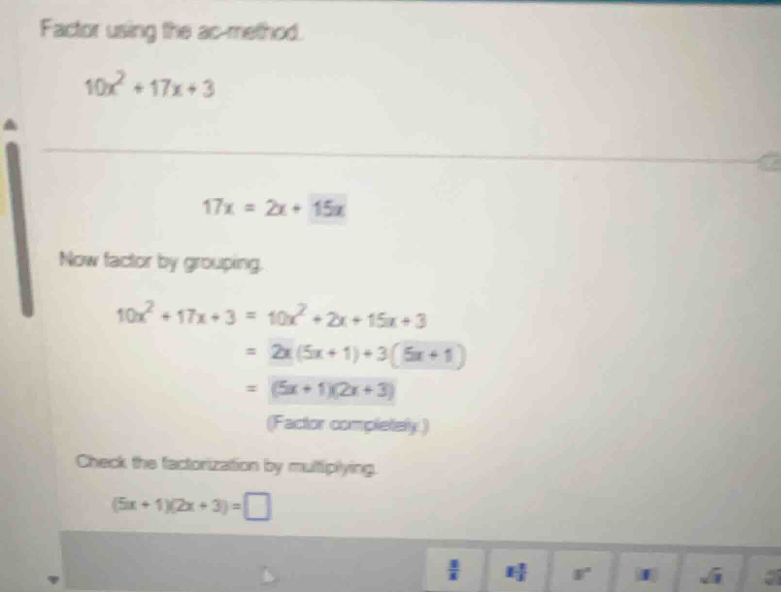 factor using the ac - method.\\(10x^{2}+17x + 3\\)\\(17x=2x + 15x\\)\\(…