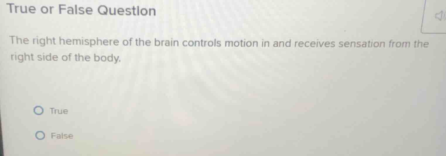 true or false question\ the right hemisphere of the brain controls moti…