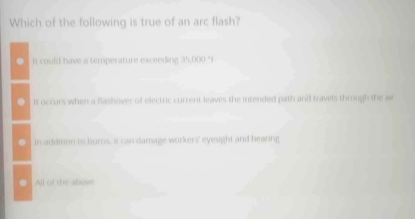 which of the following is true of an arc flash? it could have a tempera…