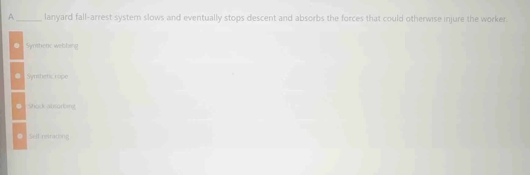 a ______ lanyard fall - arrest system slows and eventually stops descen…