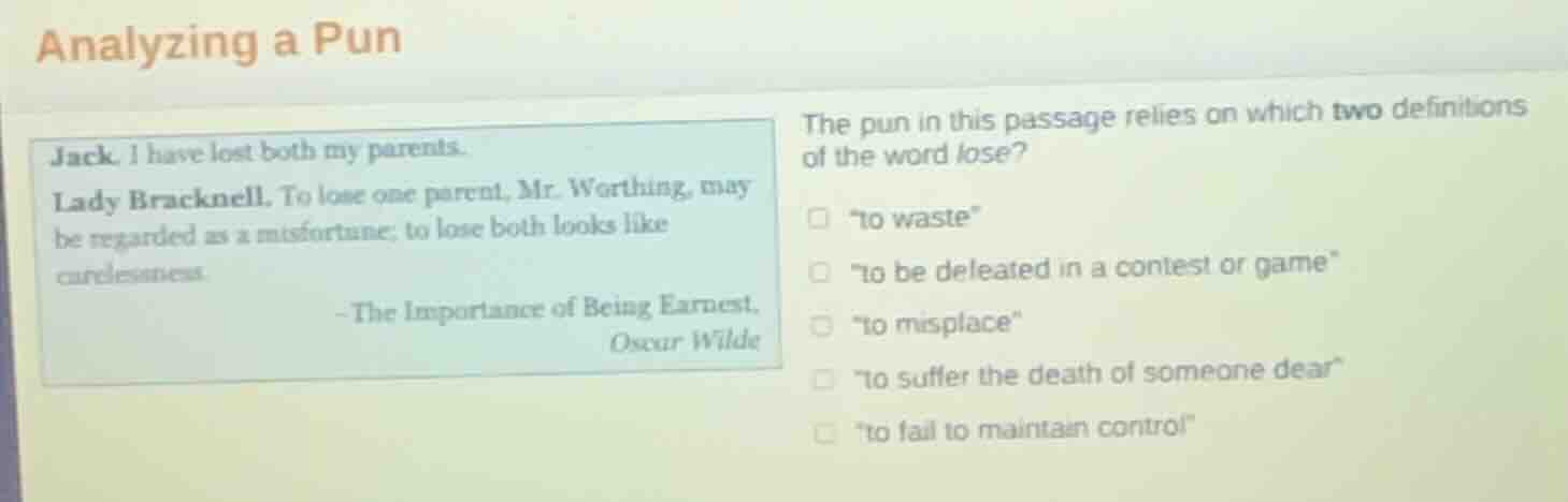 analyzing a pun jack. i have lost both my parents. lady bracknell. to l…