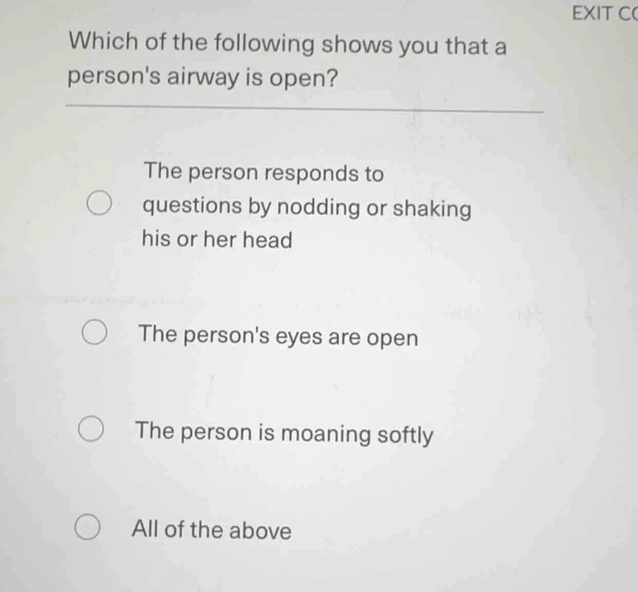 which of the following shows you that a persons airway is open? the per…