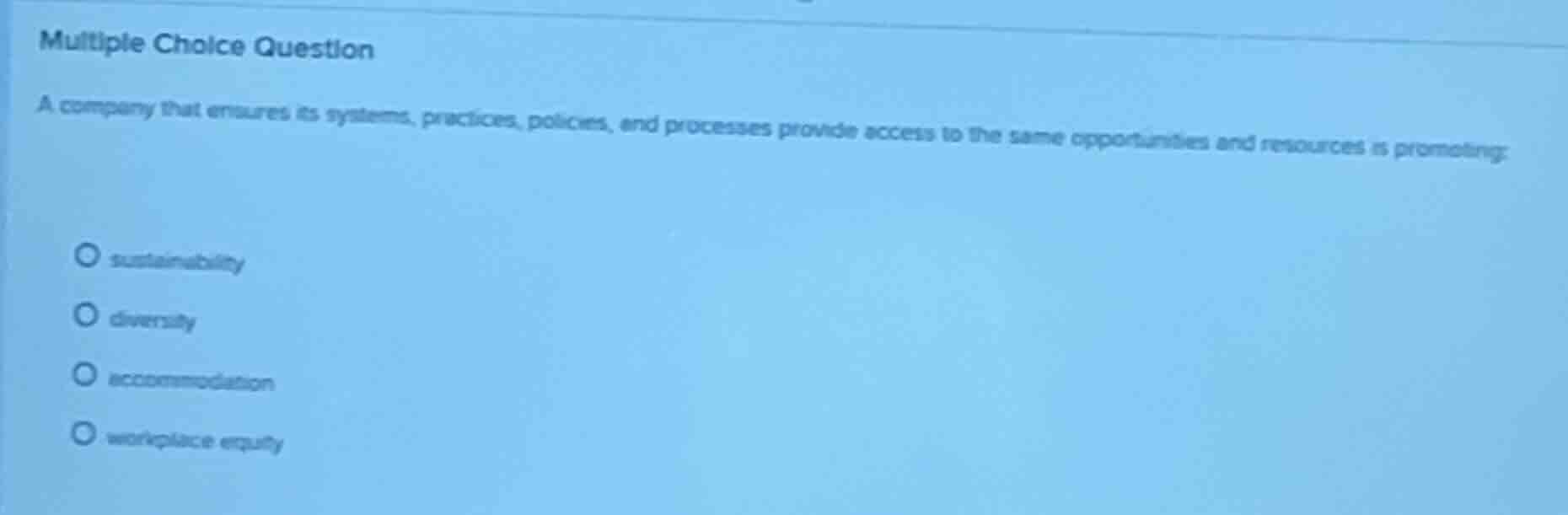 multiple choice question a company that ensures its systems, practices,…