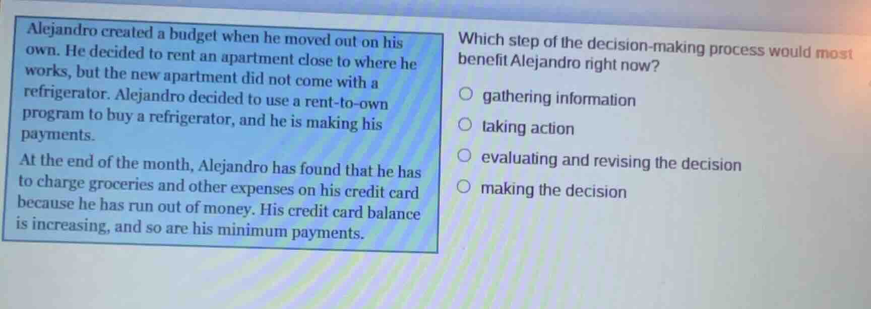 alejandro created a budget when he moved out on his own. he decided to …