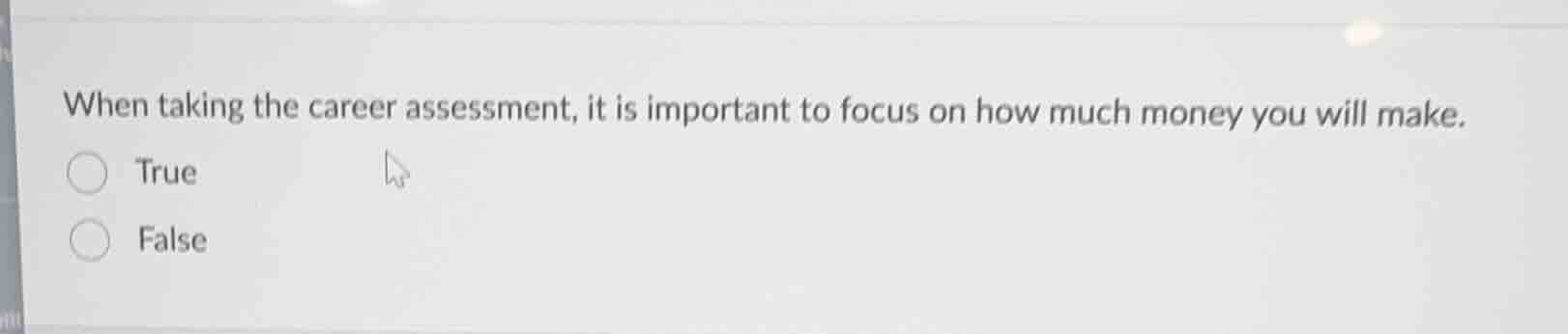 when taking the career assessment, it is important to focus on how much…