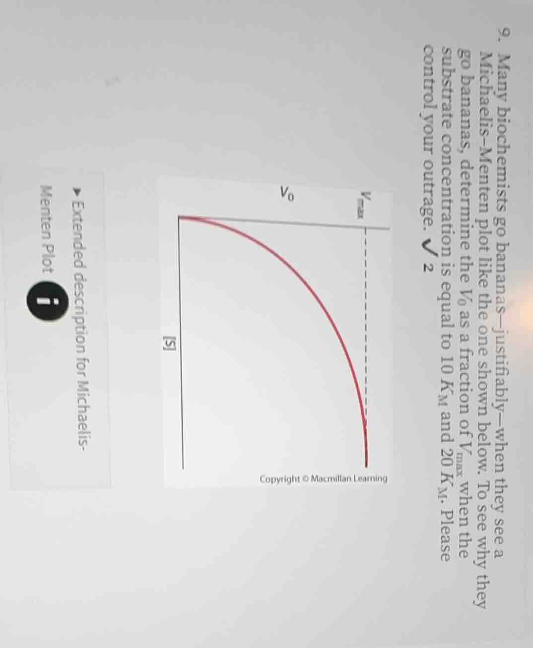 9. many biochemists go bananas—justifiably—when they see a michaelis–me…